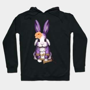 Just a girl who loves bunnies Hoodie